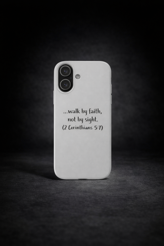 Walk by Faith Handyhülle – Silikon Case (2 Corinthians 5:7)